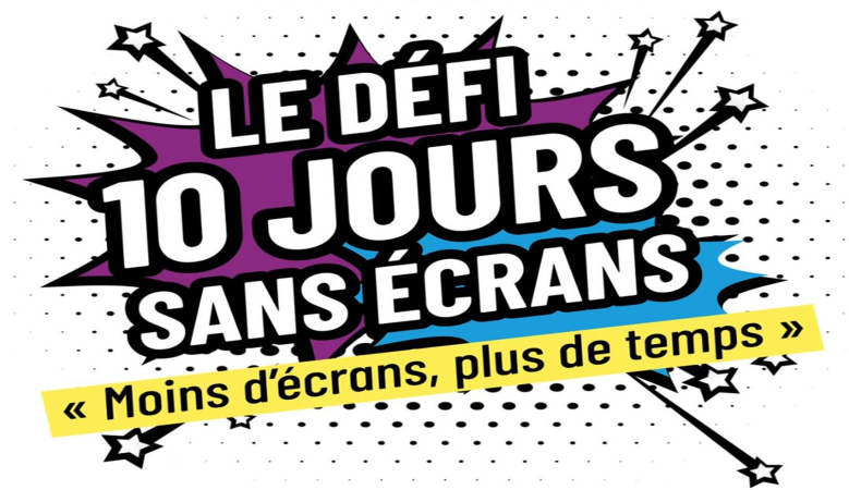 10 jours sans écrans